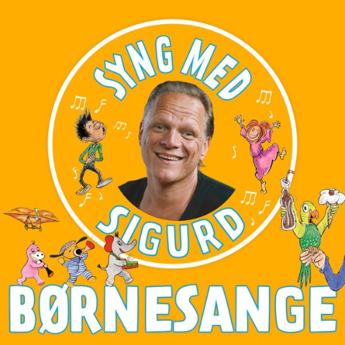Sigurd Barrett - Børnesange - Syng Med Sigurd - 2020