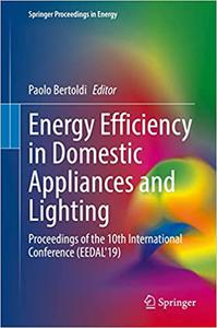 Energy Efficiency in Domestic Appliances and Lighting Proceedings of the 10th International Conference (EEDAL'19)