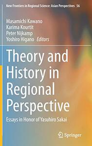Theory and History in Regional Perspective Essays in Honor of Yasuhiro Sakai