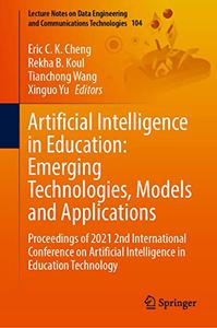 Artificial Intelligence in Education  Emerging Technologies, Models and Applications