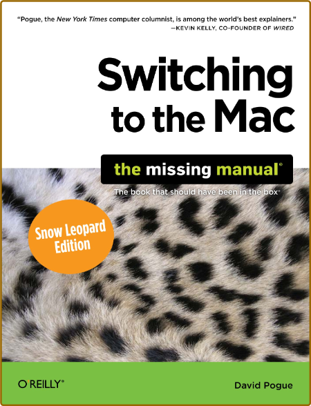 Switching to the Mac - The Missing Manual, Snow Leopard Edition