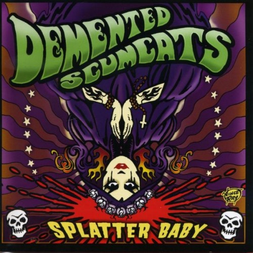 Demented Scumcats - Splatter Baby - 1999