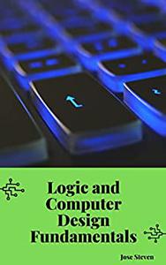 Logic and Computer Design Fundamentals English Edition