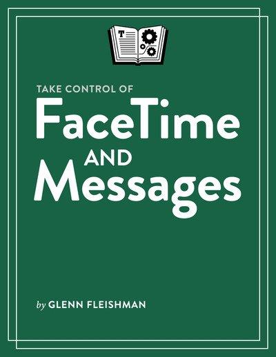 Take Control of FaceTime and Messages