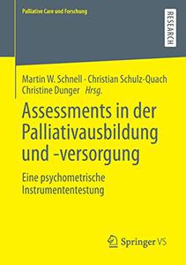Assessments in der Palliativausbildung und -versorgung Eine psychometrische Instrumententestung