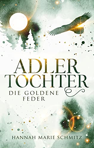 Cover: Hannah Marie Schmitz  -  Adlertochter