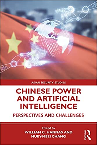 Chinese Power and Artificial Intelligence Perspectives and Challenges