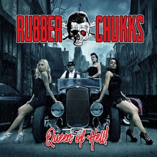 Rubber Chukks - Queen of Hell - 2016