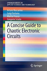 A Concise Guide to Chaotic Electronic Circuits