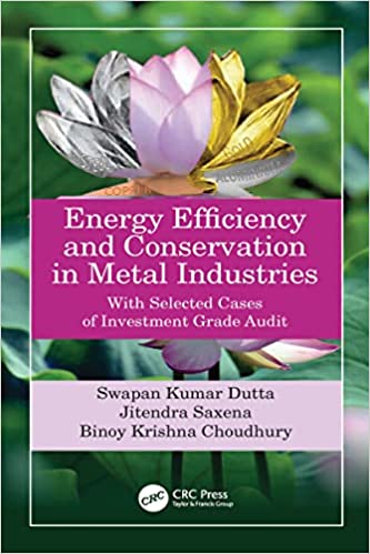 Energy Efficiency and Conservation in Metal Industries With Selected Cases of Investment Grade Audit