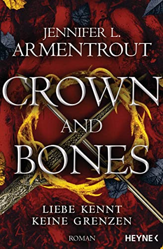 Cover: Jennifer L  Armentrout  -  Crown and Bones  -  Liebe kennt keine Grenzen