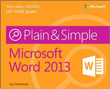 Microsoft Word 2013 Plain & Simple 