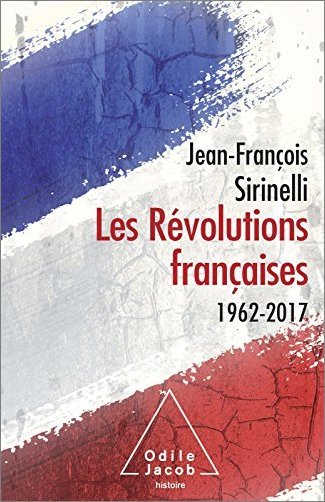 Les Révolutions françaises: 1962 2017