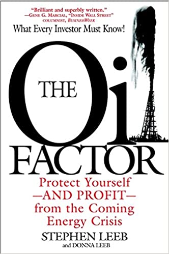 The Oil Factor: Protect Yourself and Profit from the Coming EnergyCrisis Ed 3