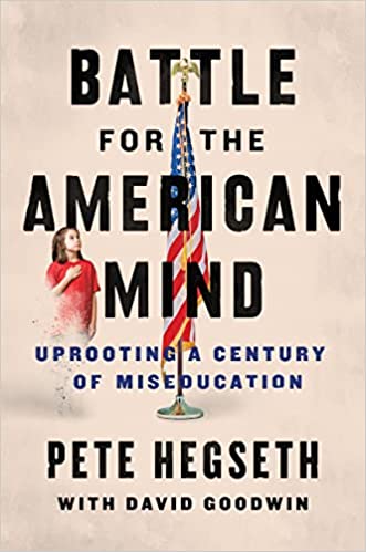 Battle for the American Mind: Uprooting a Century of Miseducation