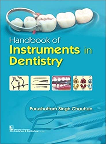 Handbook of Instruments in Dentistry 1st Edition
