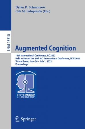 Augmented Cognition: 16th International Conference, AC 2022