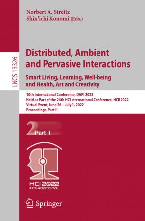 Distributed, Ambient and Pervasive Interactions. Smart Living, Learning, 10th International Conference Part II