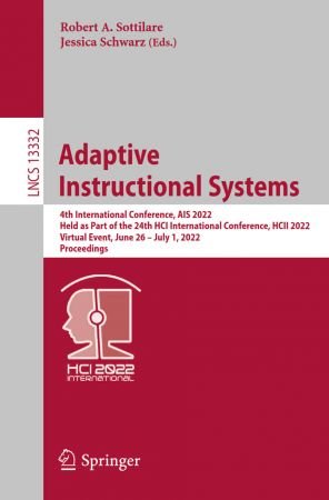 Adaptive Instructional Systems: 4th International Conference, AIS 2022