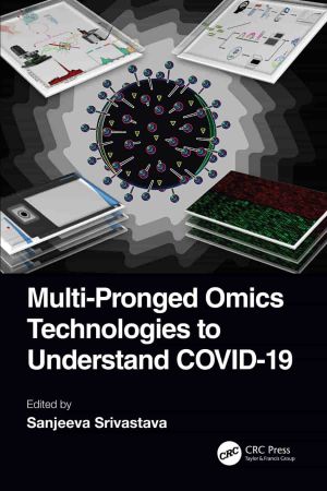 Multi Pronged Omics Technologies to Understand COVID 19