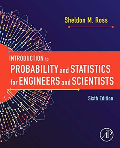 Introduction to Probability and Statistics for Engineers and Scientists, 6th Edition [True EPUB, PDF]