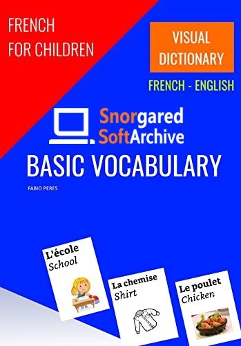 French for Children: Basic Vocabulary: Visual Dictionary