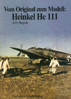Vom Original zum Modell: Heinkel He 111