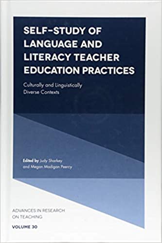 Self Study of Language and Literacy Teacher Education Practices: Culturally and Linguistically Diverse Contexts (Advance