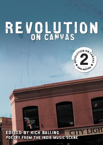 Revolution on Canvas, Volume 2: Poetry from the Indie Music Scene