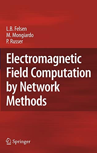 Electromagnetic Field Computation by Network Methods