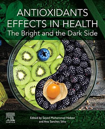 Antioxidants Effects in Health: The Bright and the Dark Side (PDF)