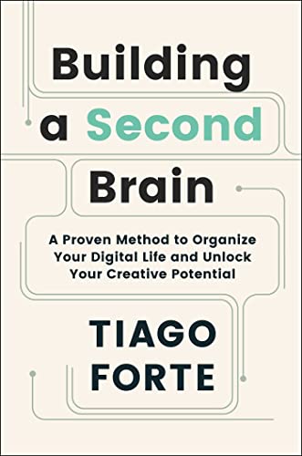 Building a Second Brain: A Proven Method to Organize Your Digital Life and Unlock Your Creative Potential (True AZW3)