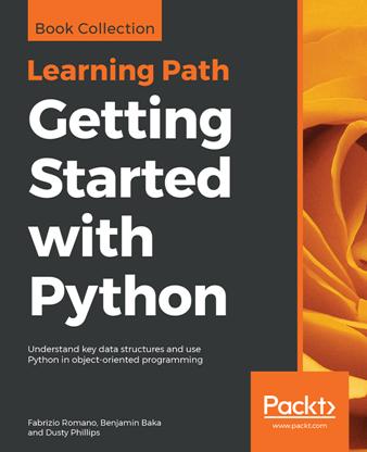 Getting Started with Python : Understand Key Data Structures and Use Python in Object oriented Programming (True PDF)