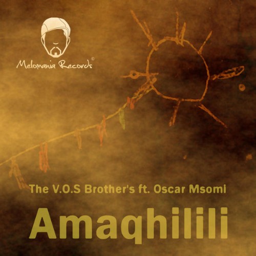 The V O S Brother's - Amaqhilili - 2013