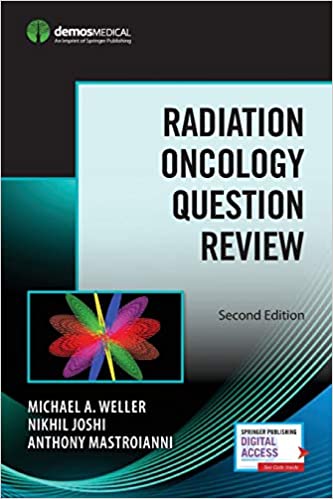 Radiation Oncology Question Review 2nd Edition (True PDF)