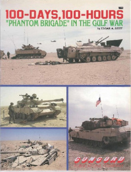 100 Days, 100 Hours: "Phantom Brigade" in the Gulf War