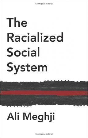 The Racialized Social System: Critical Race Theory as Social Theory