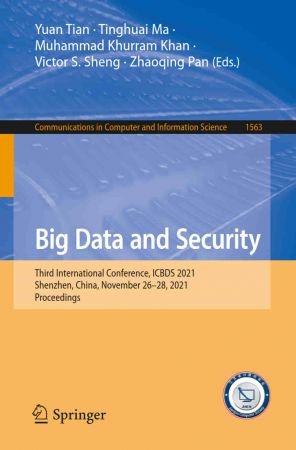 Big Data and Security: Third International Conference, ICBDS 2021