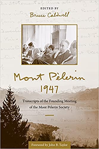 Mont Pèlerin 1947: Transcripts of the Founding Meeting of the Mont Pèlerin Society