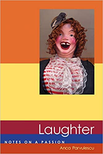 Laughter: Notes on a Passion