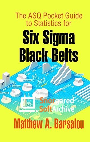 The ASQ Pocket Guide to Statistics for Six Sigma Black Belts