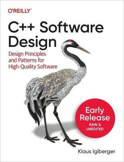 C++ Software Design (Sixth Early Release)
