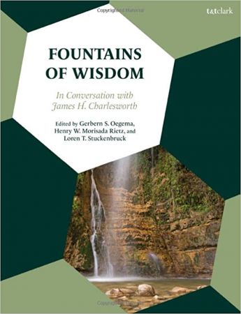 Fountains of Wisdom: In Conversation with James H. Charlesworth