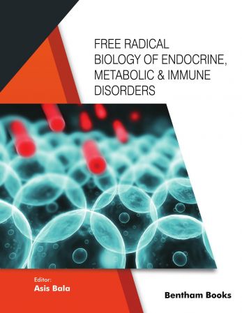 Free Radical Biology of and Endocrine, Metabolic Immune Disorders