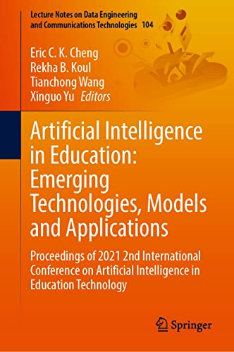 Artificial Intelligence in Education: Emerging Technologies, Models and Applications: Proceedings of 2021