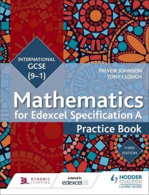 Edexcel International GCSE (9 1) Mathematics Practice Book, Third Edition