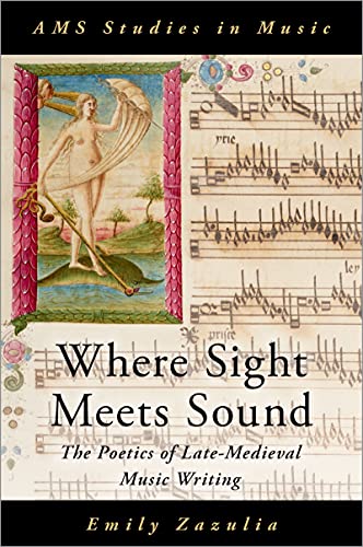 Where Sight Meets Sound: The Poetics of Late Medieval Music Writing (EPUB)