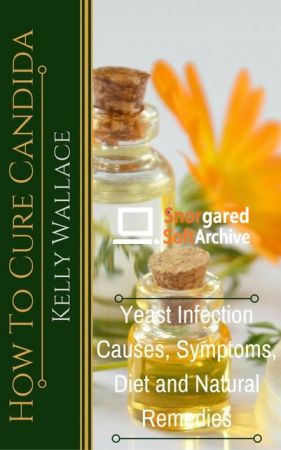 How To Cure Candida   Yeast Infection Causes, Symptoms, Diet & Natural Remedies