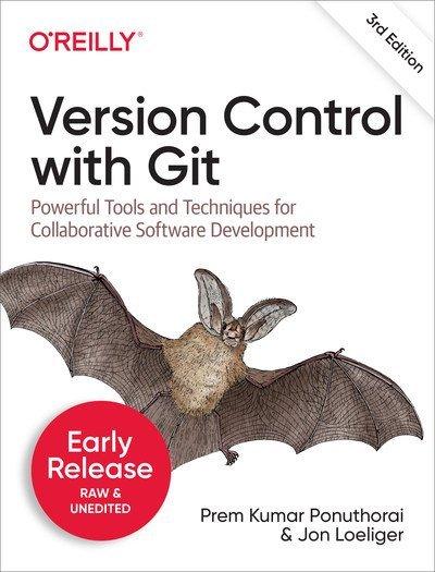 Version Control with Git, 3rd Edition (four Early Release)