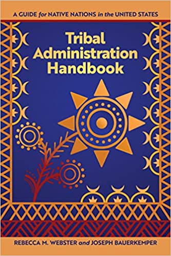 Tribal Administration Handbook: A Guide for Native Nations in the United States